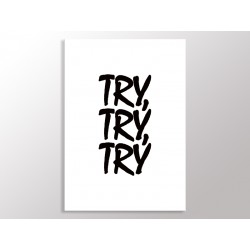 Постер "Try, try, try"