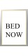 Постер в рамке "Bed now"