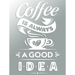 Наклейка "Кава завжди чудова ідея" колір на вибір