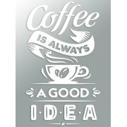 Наклейка "Кофе всегда отличная идея" цвет на выбор